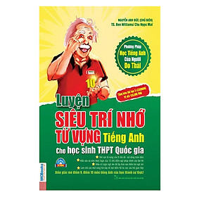 Nơi bán Luyện Siêu Trí Nhớ Từ Vựng Tiếng Anh Dành Cho Học Sinh THPT Quốc Gia (Tặng Kèm Sổ Tay Từ Vựng Tiếng Anh Trình Độ B) - Giá Từ -1đ