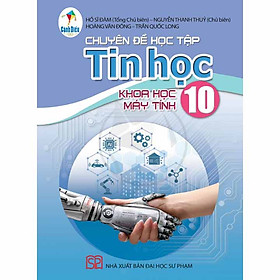 Sách giáo khoa Chuyên đề học tập Tin học 10- Khoa học máy tính- Cánh Diều (Kèm Nilon bọc Sách) - Cty Sách & Thiết Bị Trường Học TP.HCM