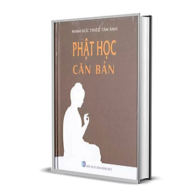 Phật giáo nguyên thủy - phật học căn bản