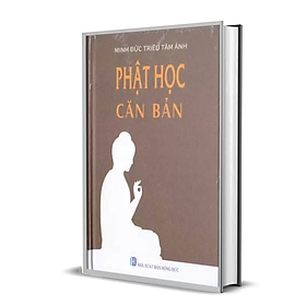 Hình ảnh PHẬT GIÁO NGUYÊN THỦY - PHẬT HỌC CĂN BẢN