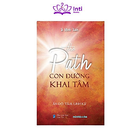 The Path - Con đường Khai Tâm - Có tặng thẻ thông điệp chúc lành từ tác giả