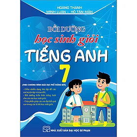Sách Bồi Dưỡng Học Sinh Giỏi Tiếng Anh 7