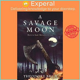 Sách - A Savage Moon by Theodore Brun (UK edition, paperback)