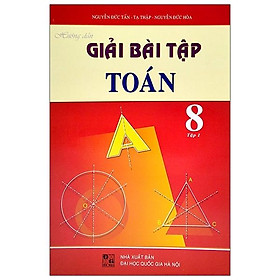 Hướng Dẫn Giải Bài Tập Toán 8 - Tập 1