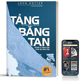Sách - Tảng Băng Tan - Đổi Mới Và Thành Công Trong Mọi Hoàn Cảnh  - BizBooks