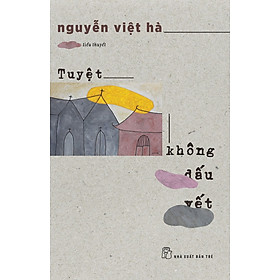 Hình ảnh TUYỆT KHÔNG DẤU VẾT - Nguyễn Việt Hà - (bìa mềm)