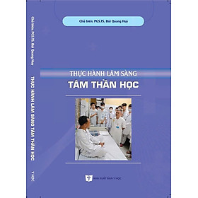 Thực hành Lâm sàng tâm thần học - NXB Y Học