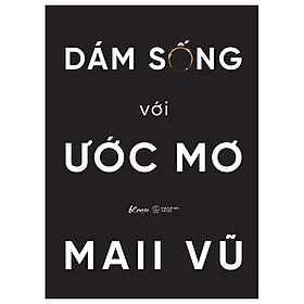 Dám sống với ước mơ