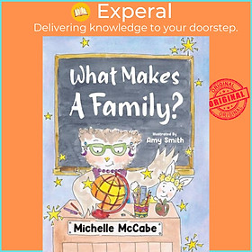 Sách - What Makes A Family? by Michelle McCabe (UK edition, paperback)