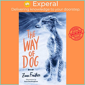 Sách - The Way of Dog by Zana Fraillon (UK edition, paperback)