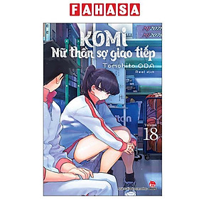 Sách - Komi - Nữ Thần Sợ Giao Tiếp - Tập 18 (Tái Bản 2025)