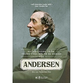 Hình ảnh sách Những thăng trầm trong cuộc đời và sự nghiệp của Andersen