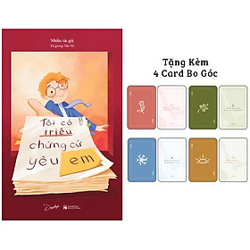 Tôi Có Triệu Chứng Cứ Yêu Em - Bản Đặc Biệt - Tặng Kèm 4 Card Bo Góc