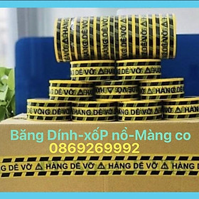 1lốc băng dính in chữ hàng dễ vỡ xin nhé tay khổ 5cm x 100y