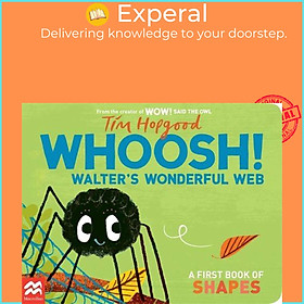 Sách - Whoosh! Walter's Wonderful Web - A First Book of Shapes by Tim Hopgood (UK edition, boardbook)