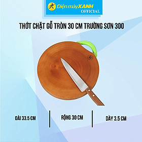 Mua Thớt chặt gỗ tròn 30 cm Trường Sơn 300 - Hàng Chính Hãng