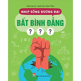 Nhịp Sống Đương Đại - Bất Bình Đẳng