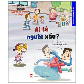 [Download Sách] Hướng Dẫn Kĩ Năng An Toàn Cho Trẻ Em - Phòng Tránh Tội Phạm: Ai Là Người Xấu?