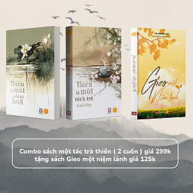 Combo sách - Thiền là một nhành hoa, Thiền là một tách trà tĩnh tâm ( 2 cuốn ) tặng sách Gieo một niệm lành