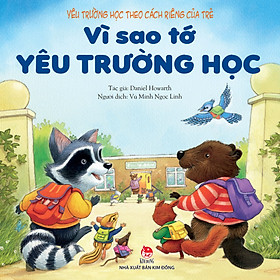 Vì Sao Tớ Yêu - Phần 2 - Vì Sao Tớ Yêu Trường Học (Yêu Trường Học Theo Cách Riêng Của Trẻ)