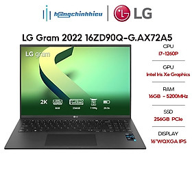 Mua Laptop LG Gram 2022 16ZD90Q-G.AX72A5 (i7-1260P | 16GB | 256GB | Intel Iris Xe Graphics | 16  WQXGA 99% DCI-P3 | DOS) Hàng chính hãng