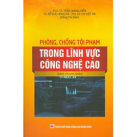 Sách - phòng, chống tội phạm trong lĩnh vực công nghệ cao
