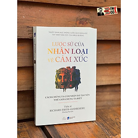 (sách khoa học hay nhất năm 2021 của Kirkus Reviews) LƯỢC SỬ CỦA NHÂN LOẠI VỀ CẢM XÚC - Cách chúng ta cảm nhận đã tạo nên thế giới chúng ta biết - GIEO Books