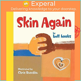 Sách - Skin Again by Bell Hooks Chris Raschka (US edition, hardcover)