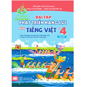 Sách - Bài tập phát triển năng lực môn Tiếng Việt lớp 4 Tập 2 ( theo Chương trình giáo dục phổ thông 2018 )