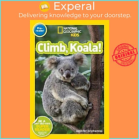 Sách - National Geographic Kids Readers: Climb, K by Jennifer Szymanski National Geographic Kids (US edition, paperback)