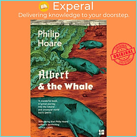 Sách - Albert & the Whale by Philip Hoare (UK edition, paperback)