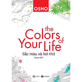 The Colors Of Your Life: Sắc Màu Và Hơi Thở