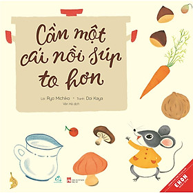 Cần một cái nồi súp to hơn