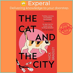 Sách - The Cat and The City : 'Vibrant and accomplished' David Mitchell by Nick Bradley (UK edition, paperback)