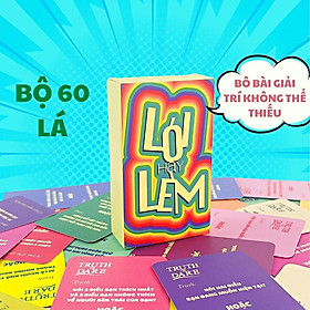 Bộ Lói hay Lèm -Truth or Dare Việt Hóa Drinking Game Mang đến sự thú vị, tạo cơ hội tìm hiểu và gắn kết tình bạn