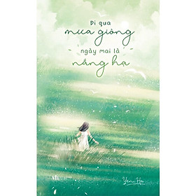 Đi Qua Mưa Giông Ngày Mai Là Nắng Hạ