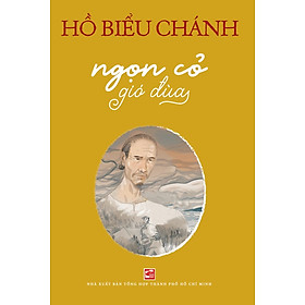 Sách Ngọn cỏ gió đùa - Hồ Biểu Chánh (TB)