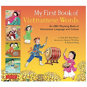 Nơi bán My First Book of Vietnamese Words: An ABC Rhyming Book of Vietnamese Language and Culture - Giá Từ -1đ