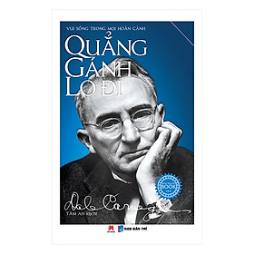 Hình ảnh sách Quẳng Gánh Lo Đi Vui Sống Trong Mọi Hoàn Cảnh (Tái Bản)