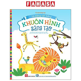 Sách - Vẽ Động Vật Bằng Khuôn Hình Sáng Tạo