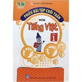 Sách - Phiếu Bài Tập Cuối Tuần Môn Tiếng Việt Lớp 1