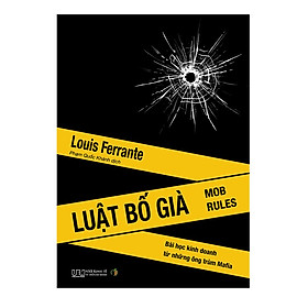 [Download Sách] Luật Bố già - Bài học kinh doanh từ những ông trùm Mafia