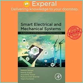 Sách - Smart Electrical and Mechanical Systems - An Application of Artific by Mukund Dutt Sharma (UK edition, paperback)