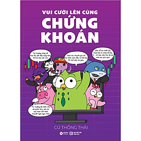 Sách Vui Cười Lên Cùng Chứng Khoán