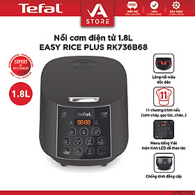 Nồi cơm điện tử Tefal RK736B68 1.8L - 11 chương trình nấu - Hàng Chính Hãng