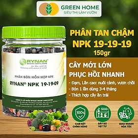 Phân Tan Chậm GreenHome, Rynan NPK 19-19-09, Hũ 150gr, Giúp Cây Ăn Trái Phát Triển Mạnh, Chất Lượng