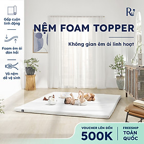 Nệm Foam Topper Ru9 Cao Cấp | 2 Lớp Foam Giúp Nâng Đỡ và Êm Ái | Dễ Dàng Di Chuyển | 7 Kích Thước