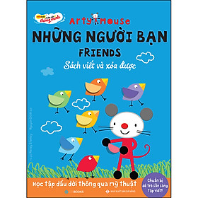 [Download Sách] Arty Mouse - Những Người Bạn (Sách Viết Và Xóa Được)(Học Tập Đầu Đời Thông Qua Mỹ Thuật)