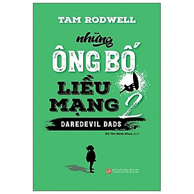 Những Ông Bố Liều Mạng 2