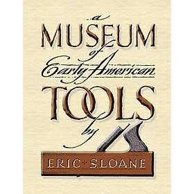 A Museum of Early American Tools